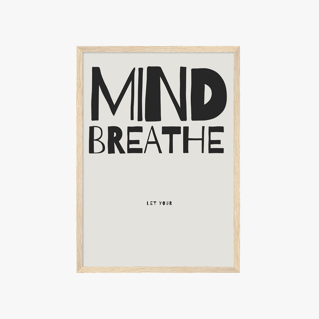 LET YOUR MIND BREATHE POSTER