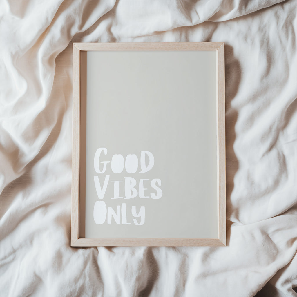 GOOD VIBES ONLY POSTER