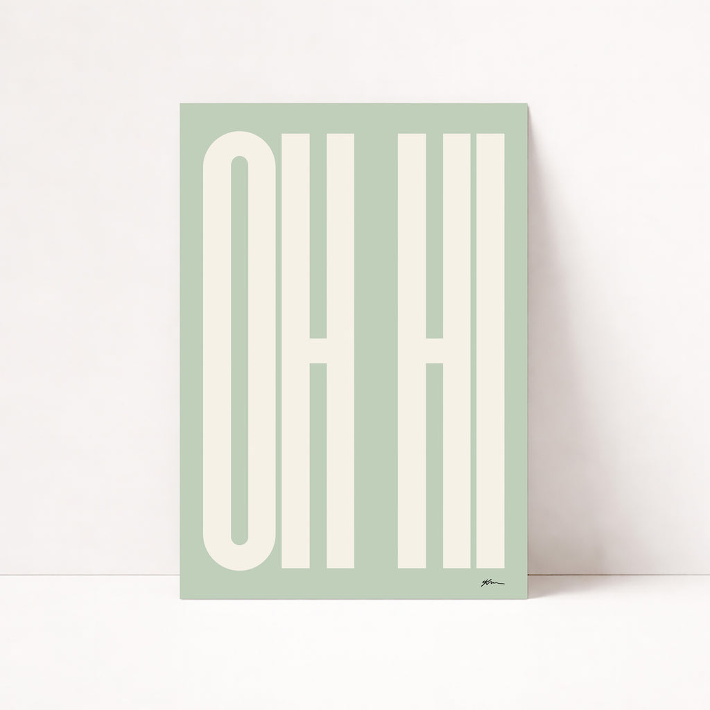 Minimalistisches OH HI Poster mit moderner Typografie in sanftem Salbeigrün

Typografie Wandbild mit OH HI Schriftzug im skandinavischen Design

Modernes Statement Poster mit großflächiger Typografie für Wohnräume

Retro Typografie Poster in Salbeigrün als stilvolle Wanddeko

Minimalistisches Typography Poster für Wohnzimmer, Schlafzimmer oder Büro