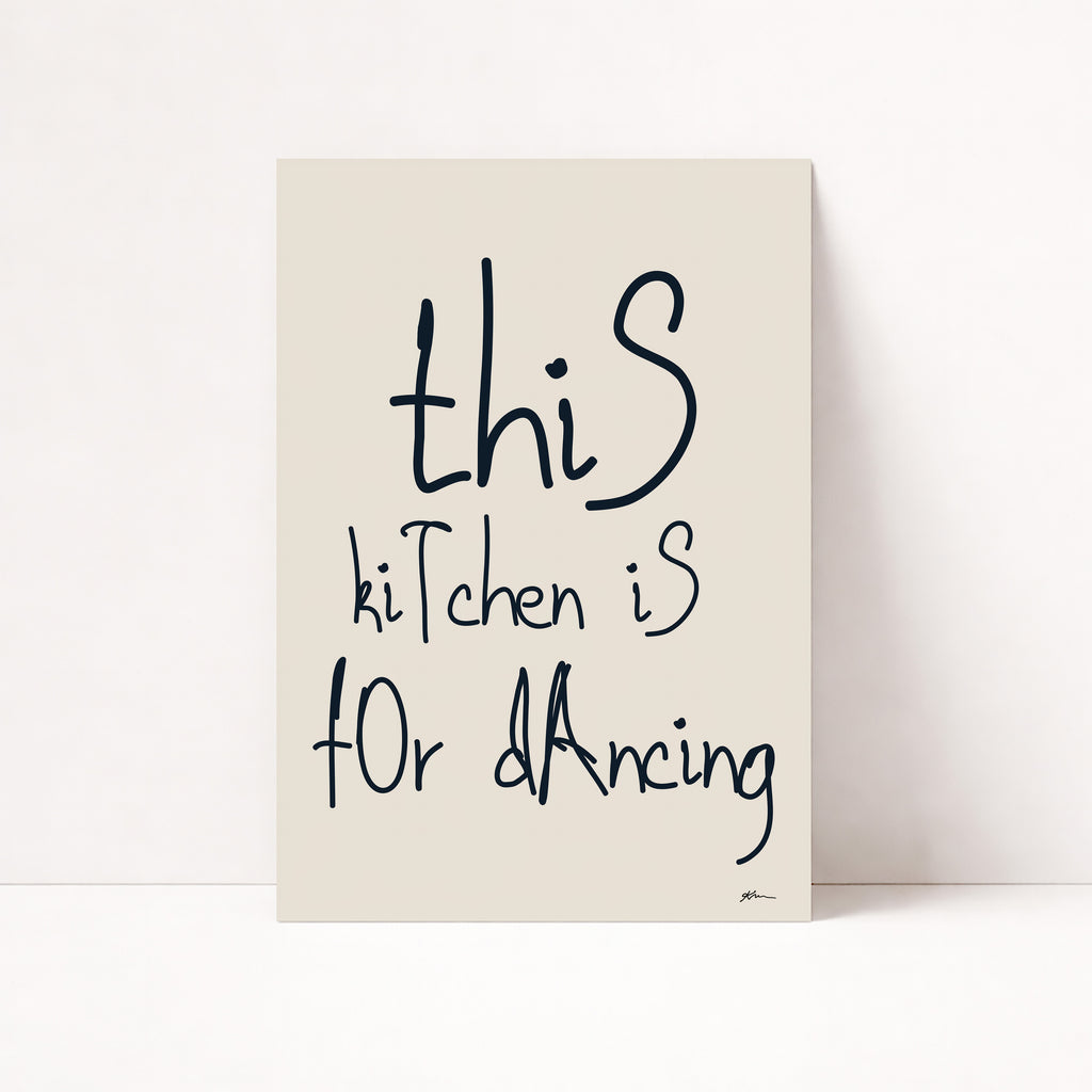 This Kitchen Is For Dancing Poster mit handgeschriebener Typografie für moderne Küchen