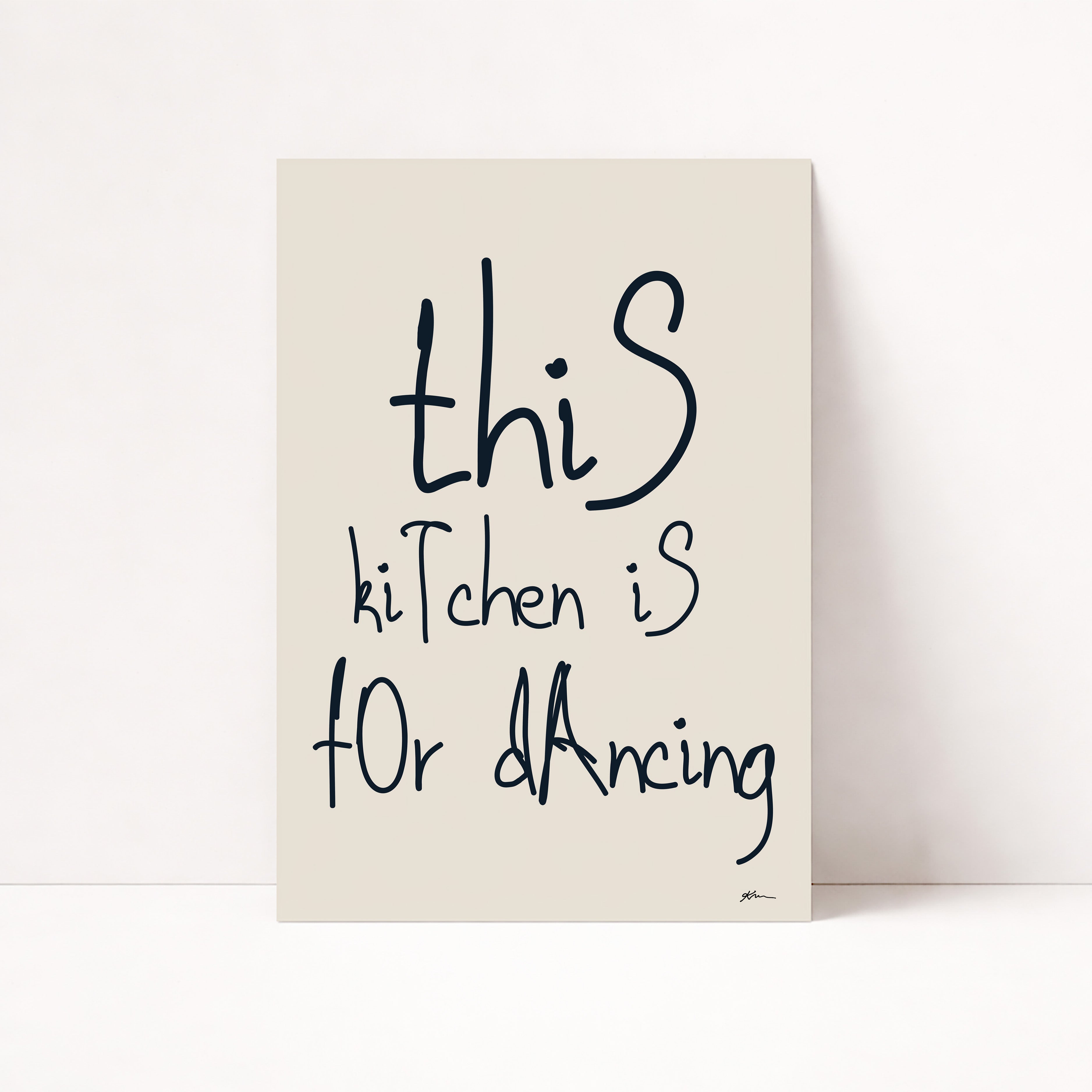 This Kitchen Is For Dancing Poster mit handgeschriebener Typografie für moderne Küchen