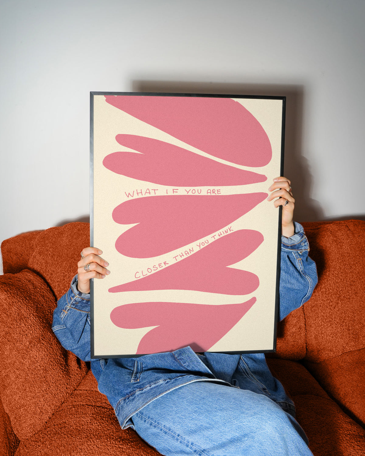 WHAT IF YOU ARE CLOSER THAN YOU THINK POSTER (Kopie)