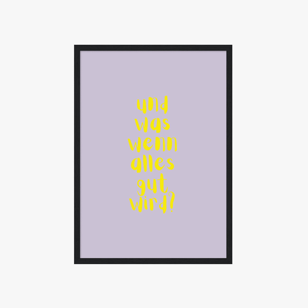UND WAS WENN ALLES GUT WIRD POSTER