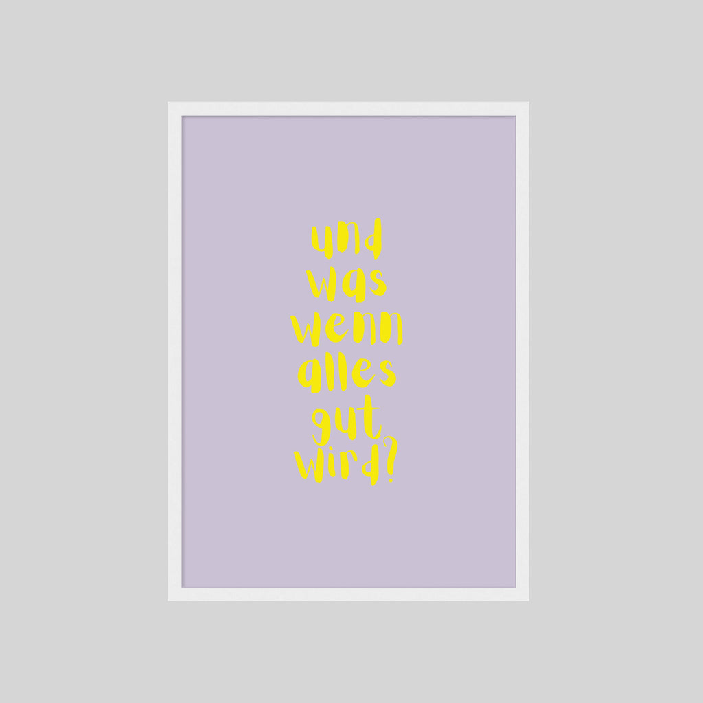 UND WAS WENN ALLES GUT WIRD POSTER