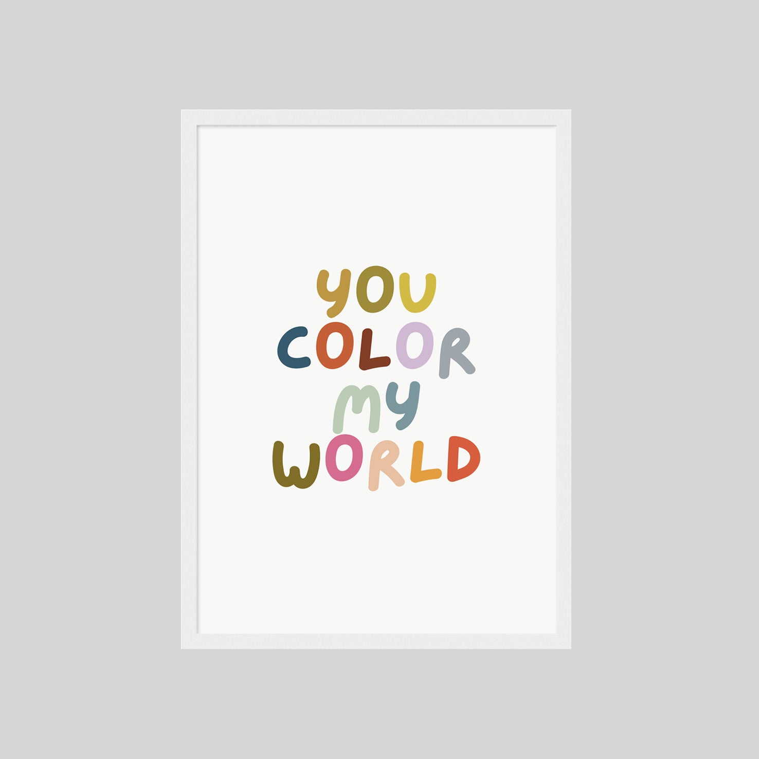 YOU COLOR MY WORLD POSTER – FARBENFROHE TYPOGRAFIE KUNST