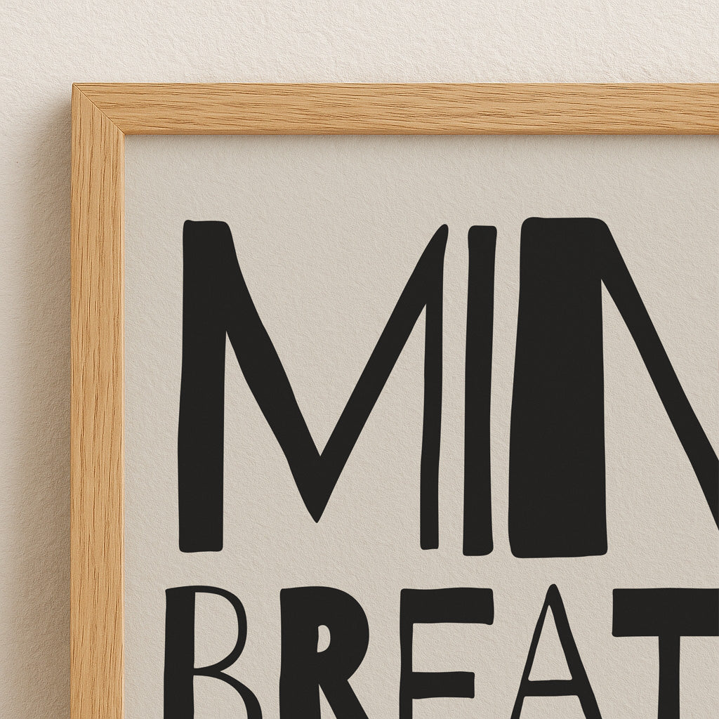 Mind Breathe Poster | Minimalistisches Wandbild | Schwarz-Weiß Kunstdruck