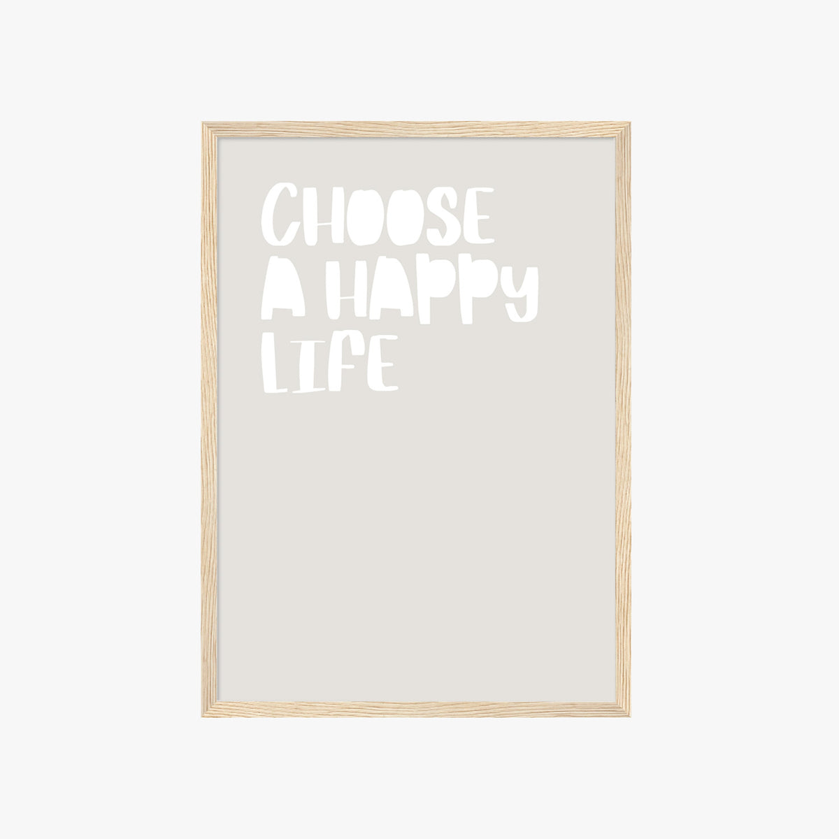 CHOOSE A HAPPY LIFE POSTER