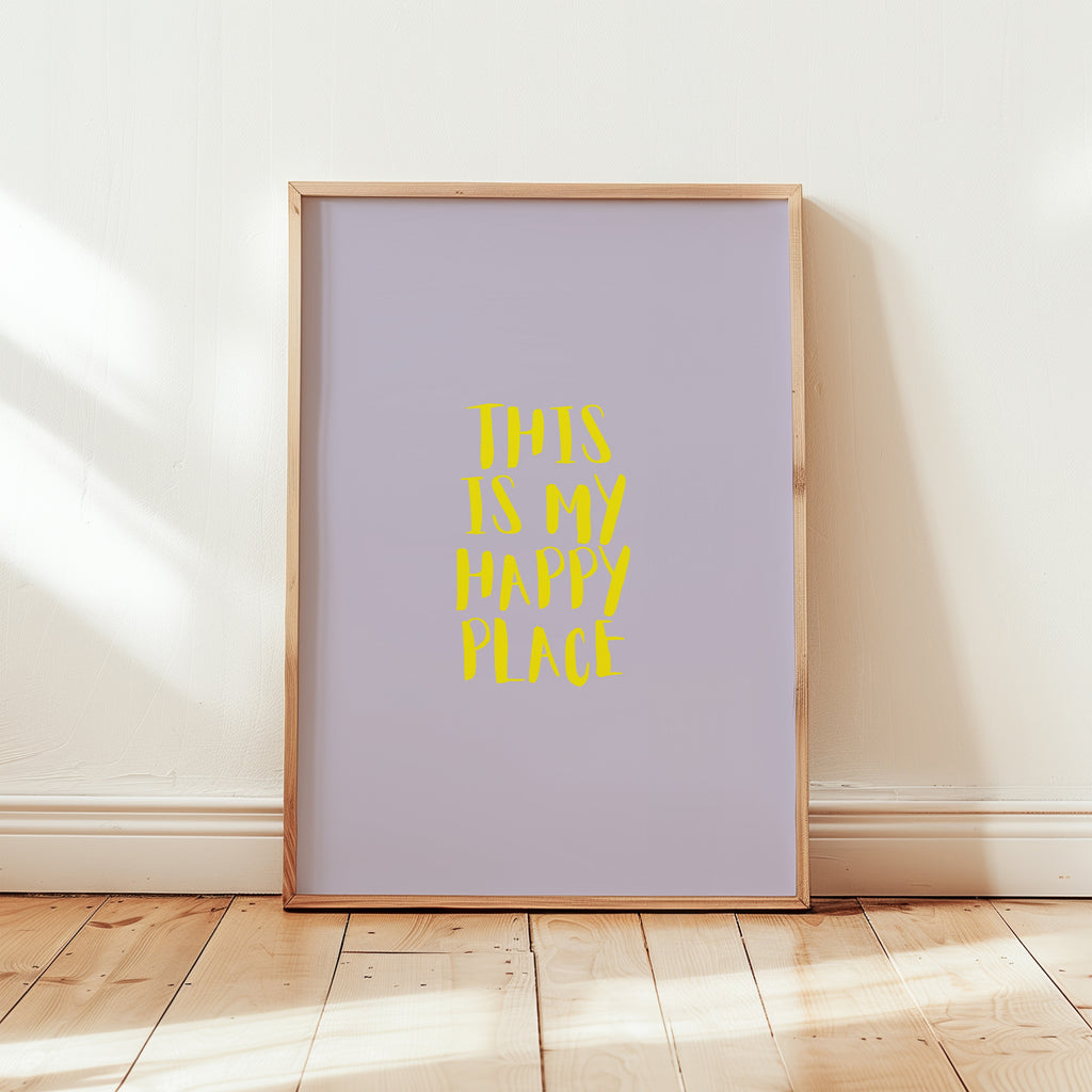 THIS IS MY HAPPY PLACE POSTER