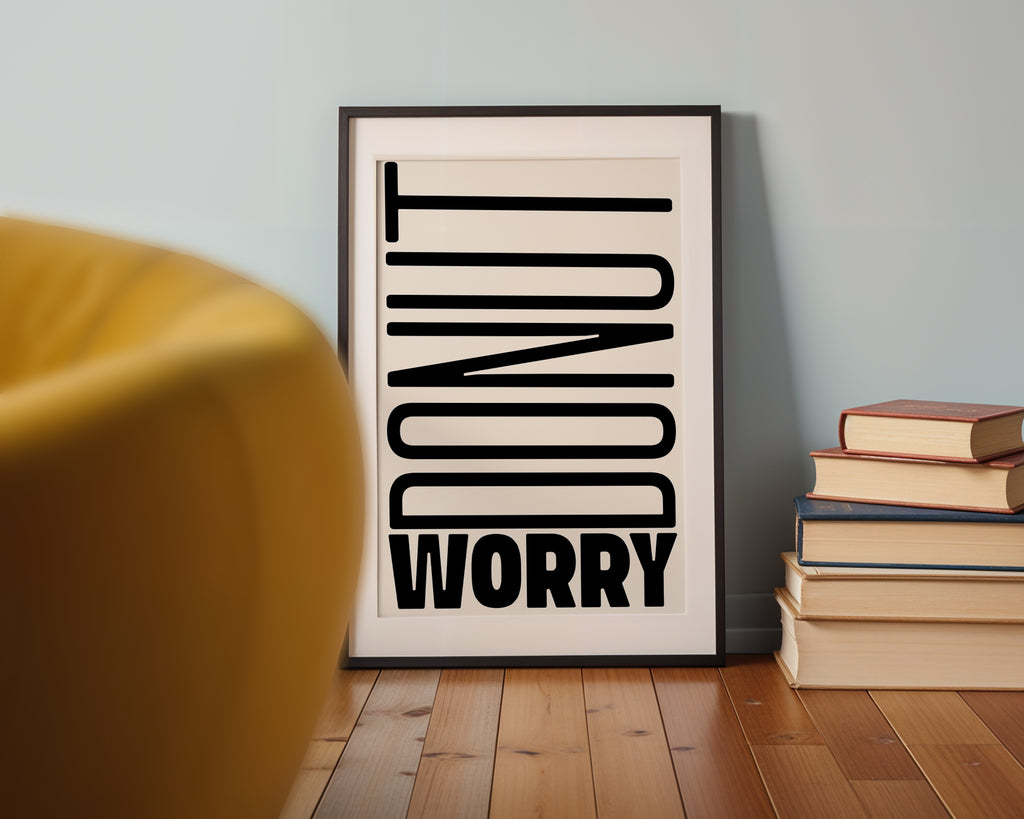 Minimalistisches Schwarz Weiß Typography Poster mit Schriftzug Don't Worry