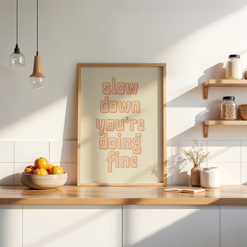 Typografie Wandbild „Slow down you’re doing fine“ im modernen Retro Stil für Wohnzimmer oder Flur