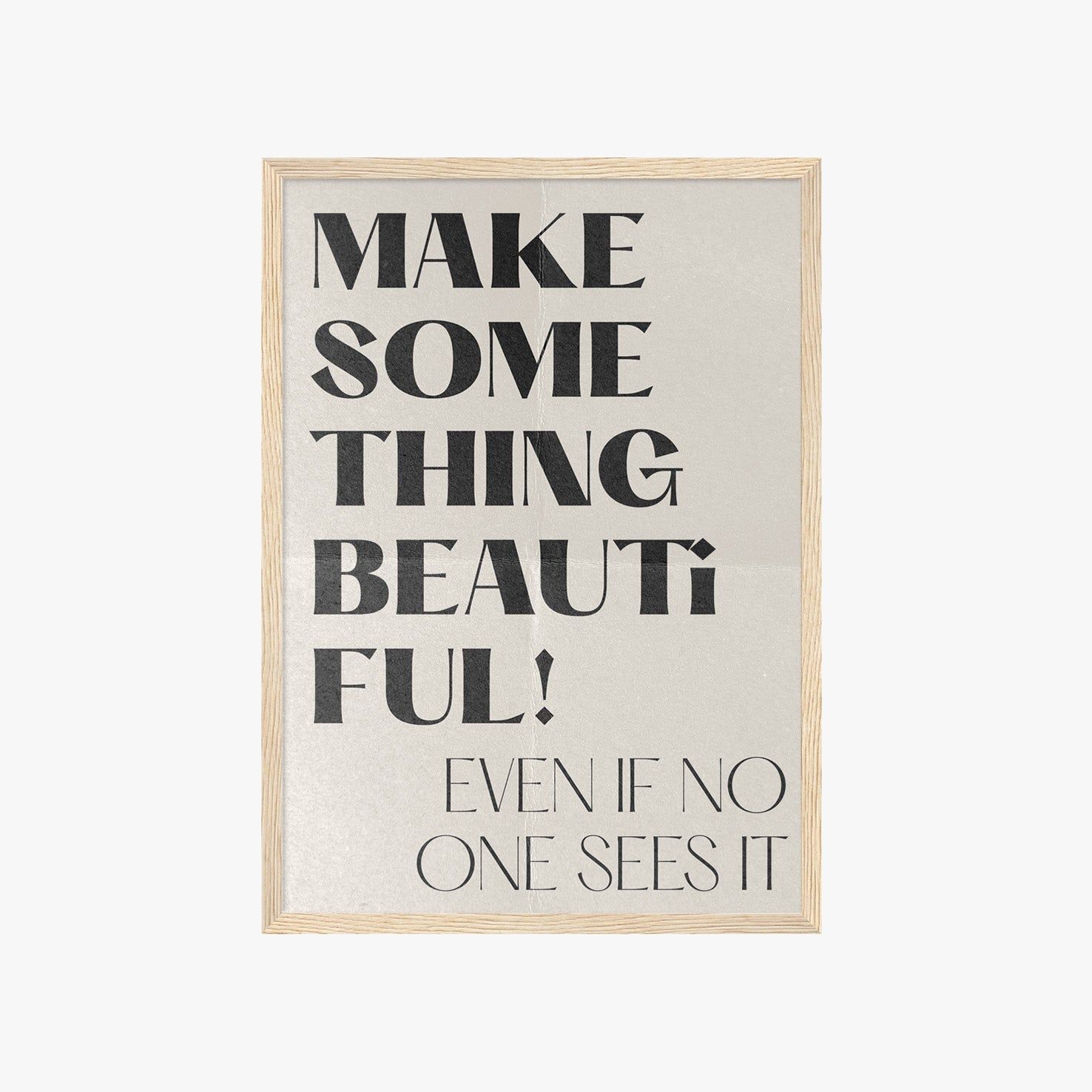 Minimalistisches Typografie Poster mit Schriftzug Make Something Beautiful – moderne Wanddeko für Wohnzimmer oder Home Office