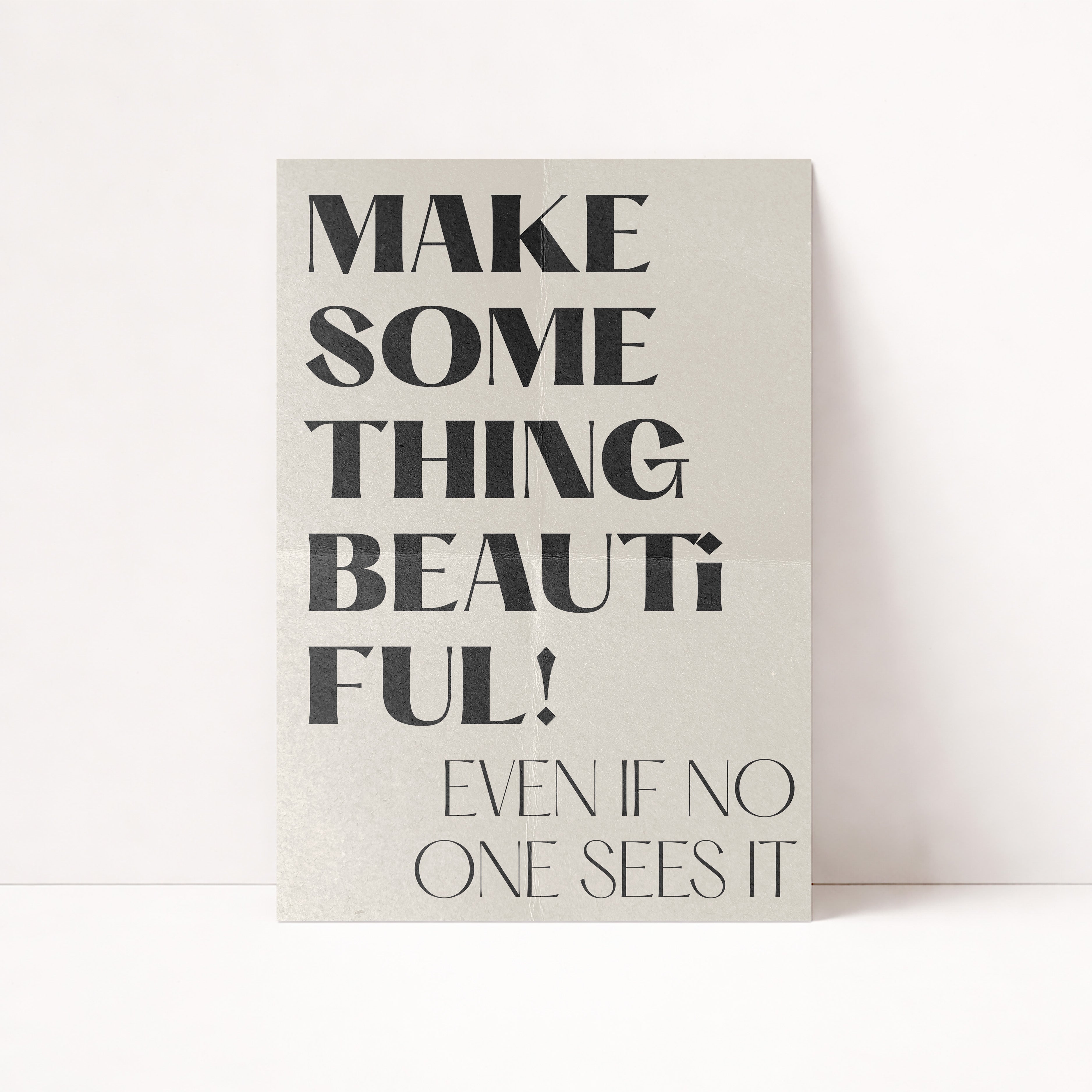Minimalistisches Typografie Poster mit Schriftzug Make Something Beautiful – moderne Wanddeko für Wohnzimmer oder Home Office