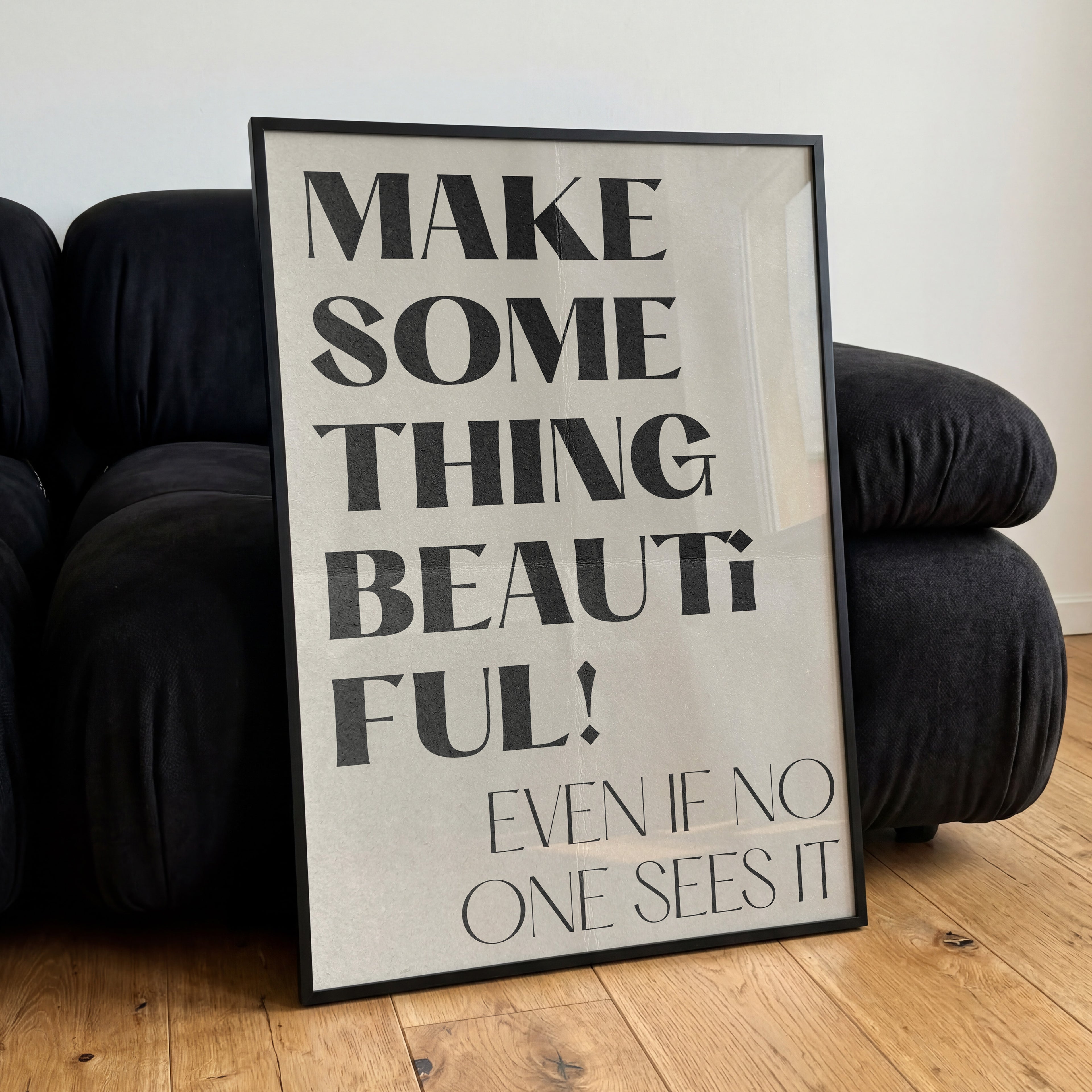 Minimalistisches Typografie Poster mit Schriftzug Make Something Beautiful – moderne Wanddeko für Wohnzimmer oder Home Office