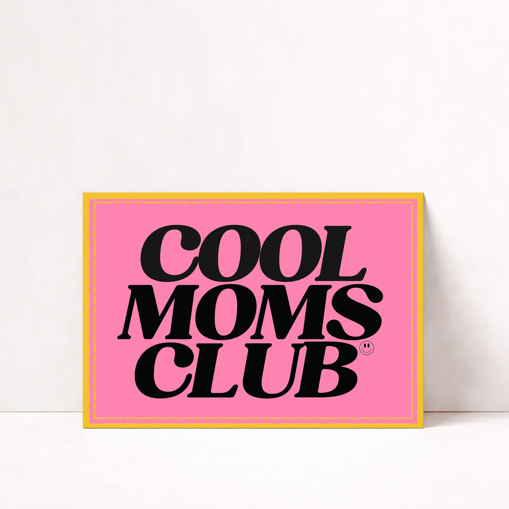 COOL MOMS CLUB POSTER