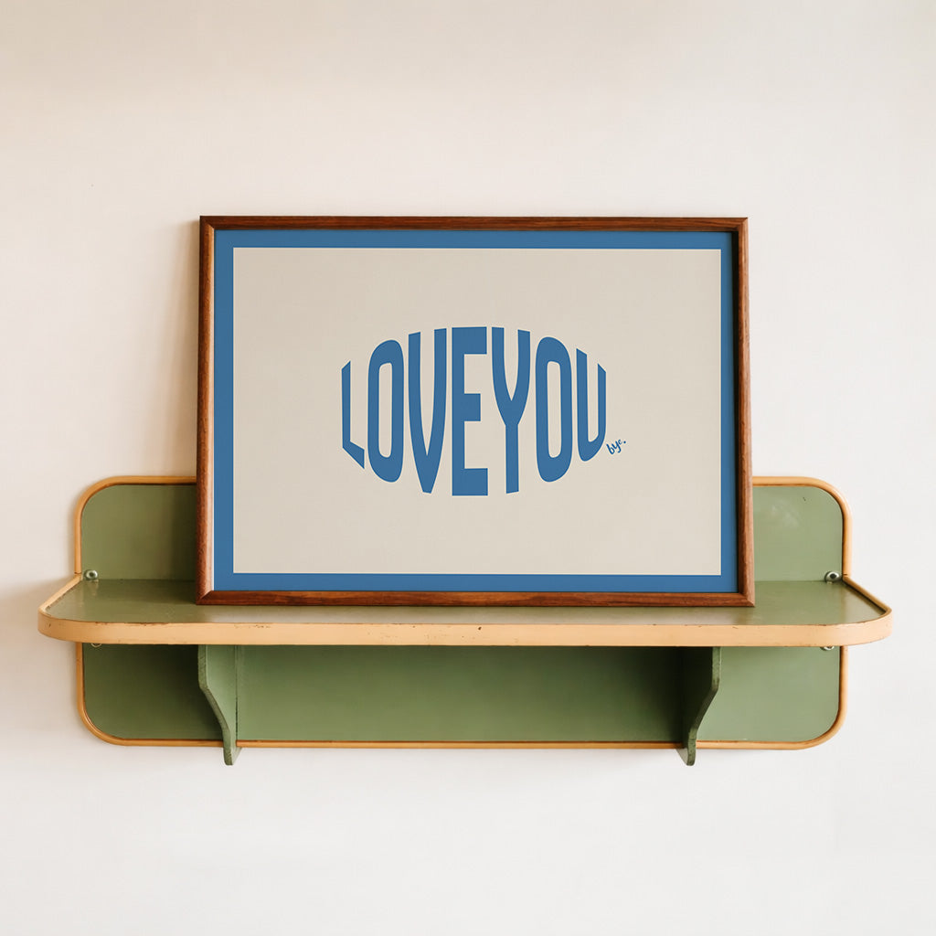LOVE YOU BYE POSTER