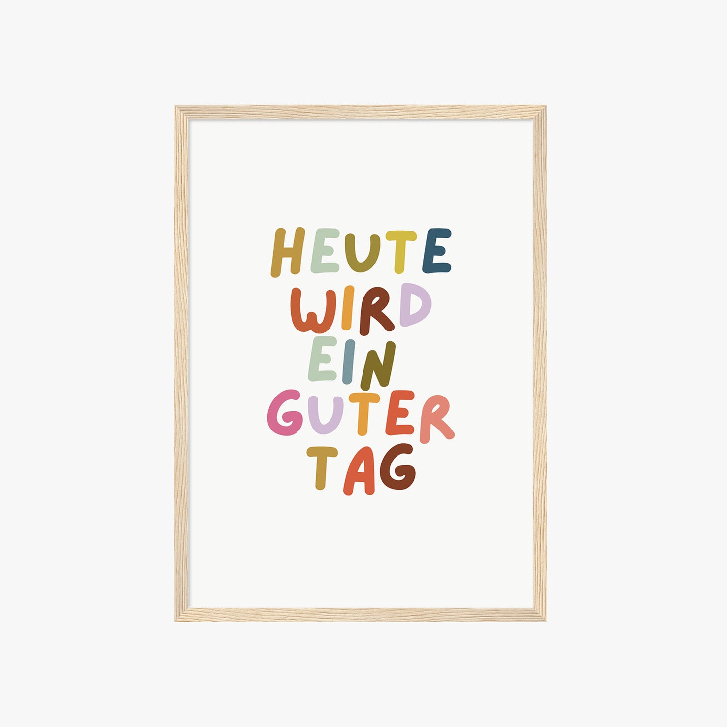 HEUTE WIRD EIN GUTER TAG POSTER