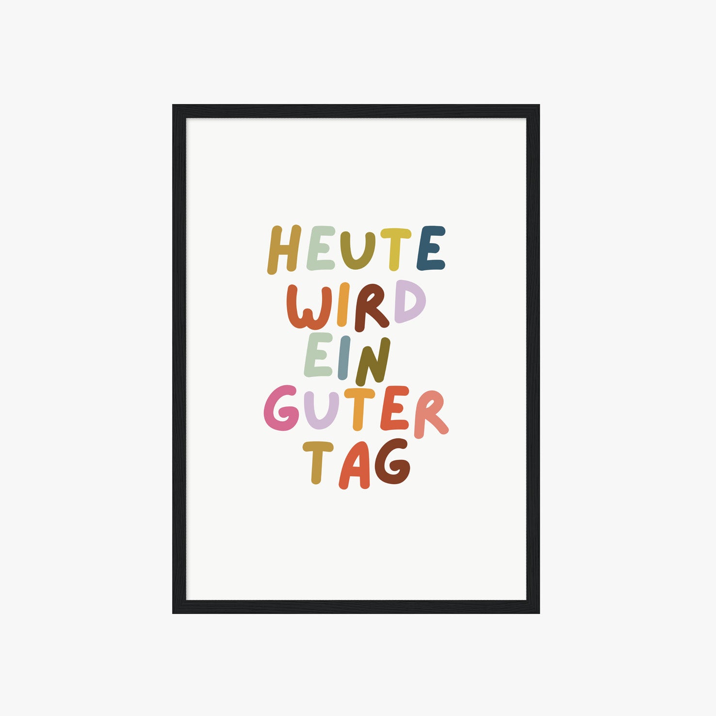 Farbenfrohes Typografie Poster mit dem Spruch Heute wird ein guter Tag – moderne Wanddeko für Wohnzimmer

Motivierendes Wandbild mit bunter Typografie und positiver Botschaft – stilvoller Kunstdruck für moderne Räume