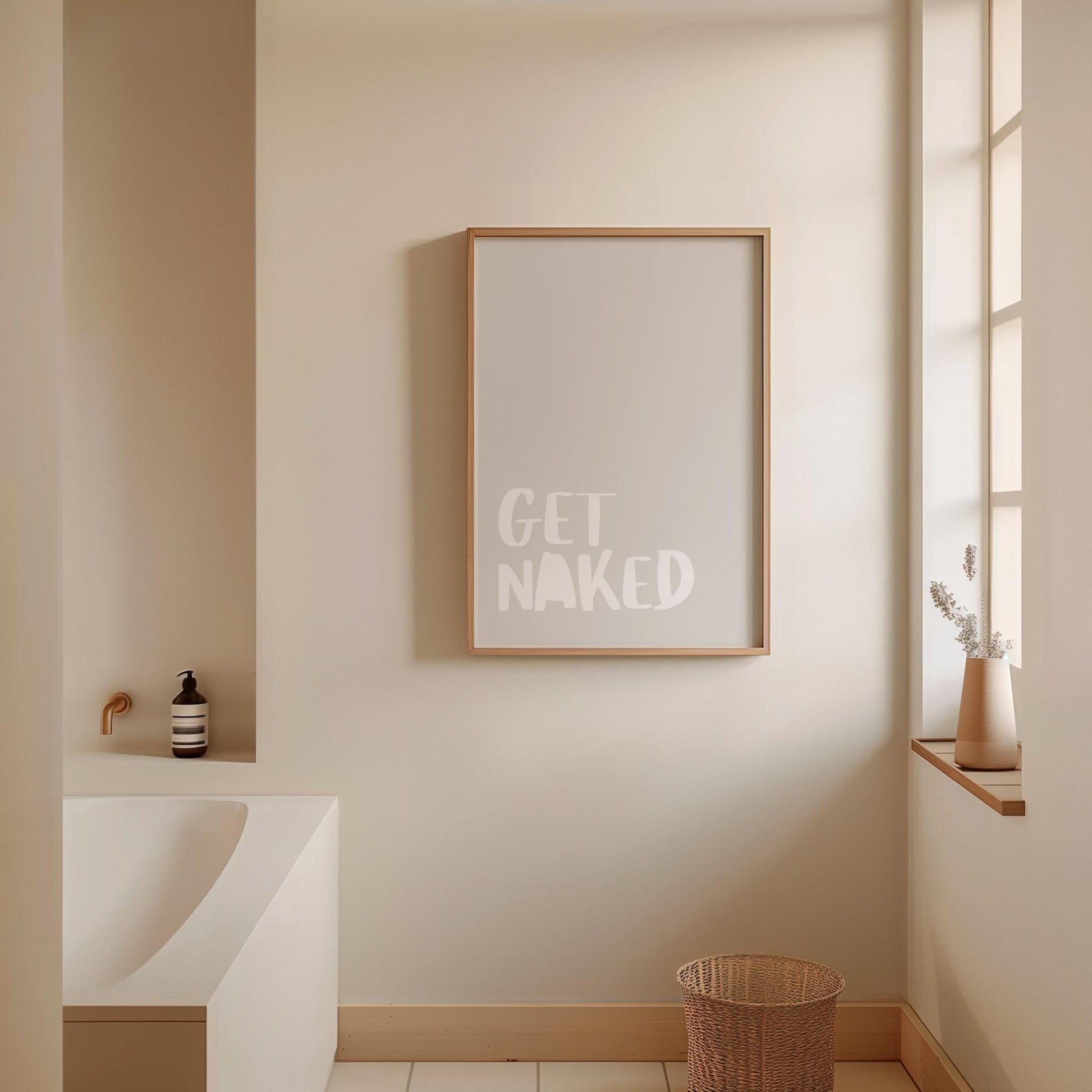 Get Naked Poster | Bold typography on a beige background. A creative statement piece for minimalist spaces with humor and style.