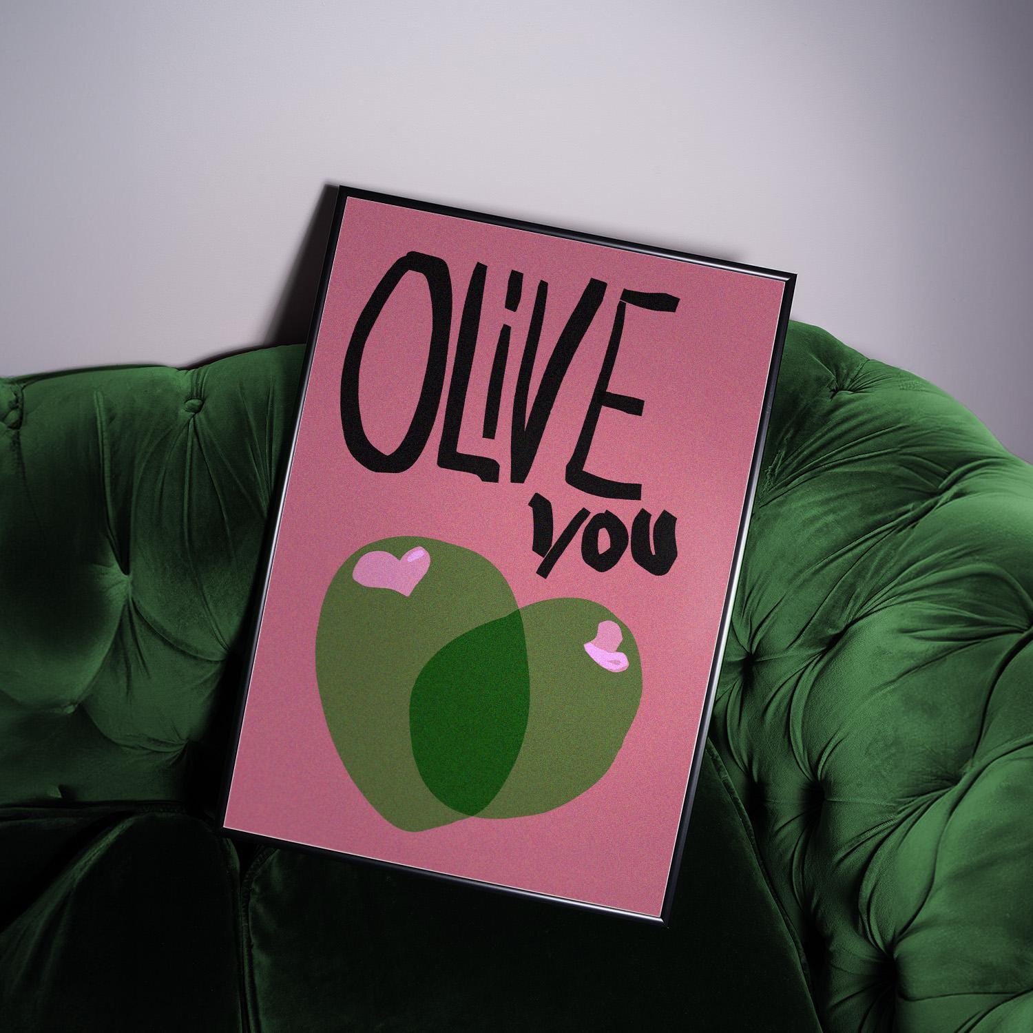 This digital poster features the playful phrase &quot;OLIVE you&quot; in bold, black, hand-drawn lettering on a pink background. Two green olives with pink hearts add a cute and charming touch, making it a perfect humorous gift or wall decor for lovers.