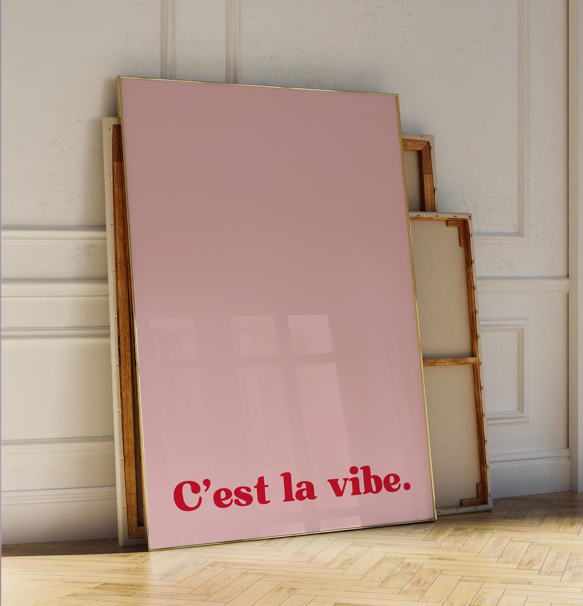 C'est la Vibe | Poster | Bold Red Text | Motivational Quote Art | Gift for Friends | Modern Wall Decor