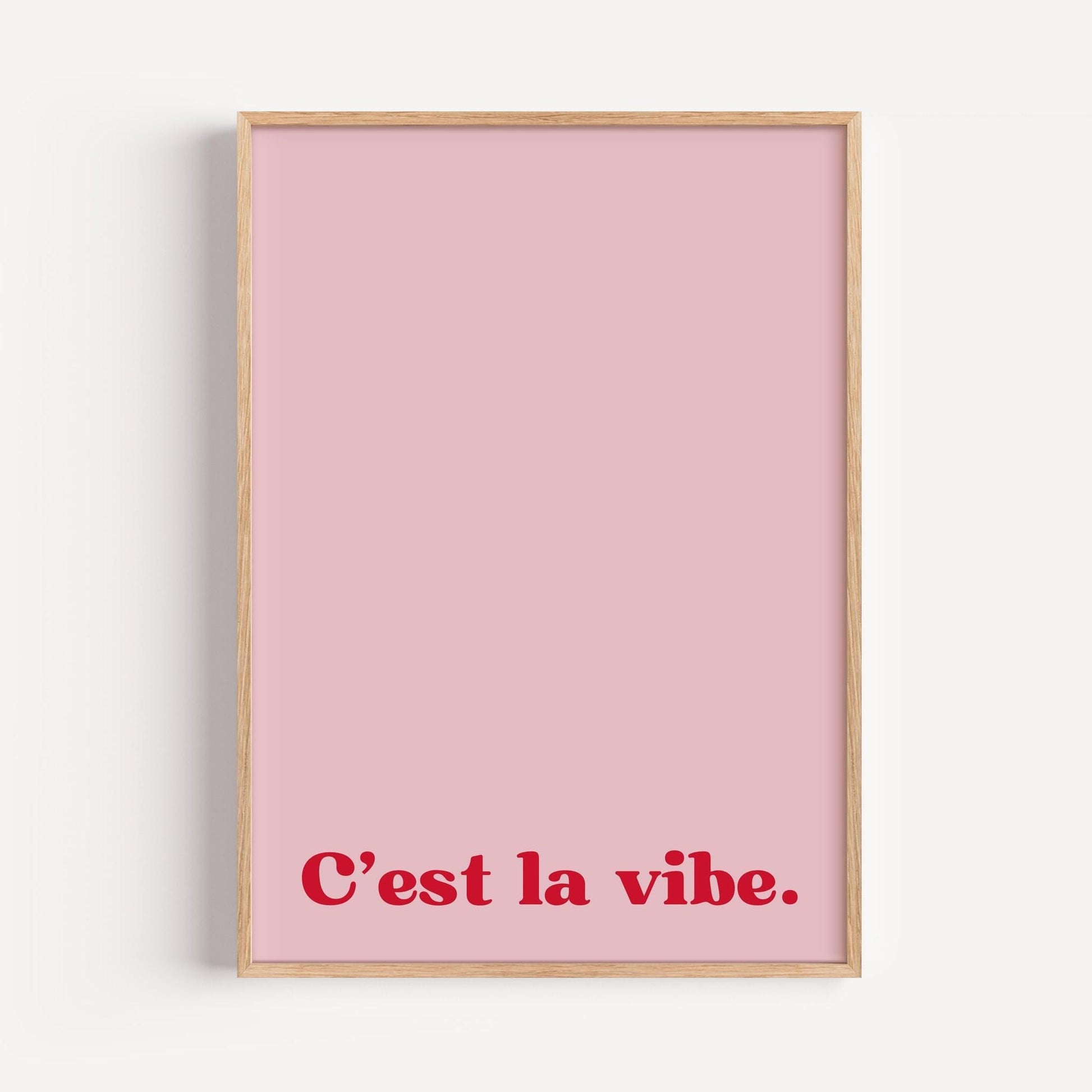 C'est la Vibe | Poster | Bold Red Text | Motivational Quote Art | Gift for Friends | Modern Wall Decor