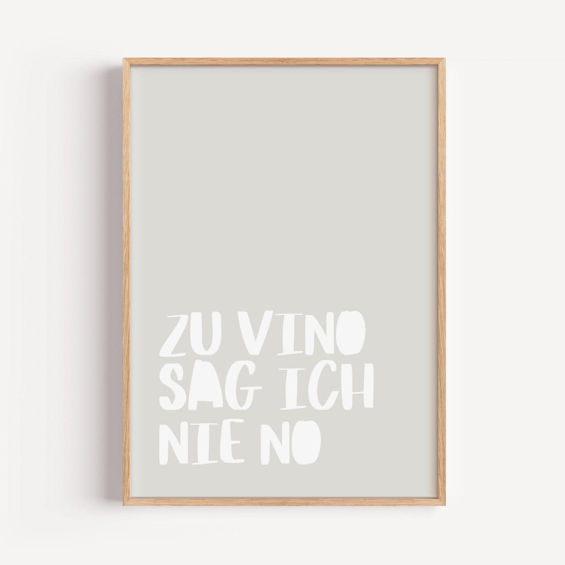 Wine Quote Poster | Zu Vino sag ich nie No Print | Funny German Kitchen Wall Art | Gift for Wine Lovers | Minimalist Typography