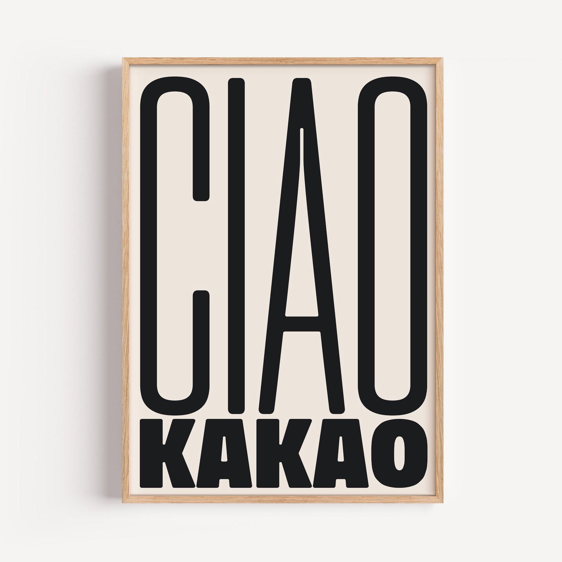 Poster Ciao Kakao: Minimalist design with an funny goodbye words and block typography – stylish wall decor and the perfect gift idea