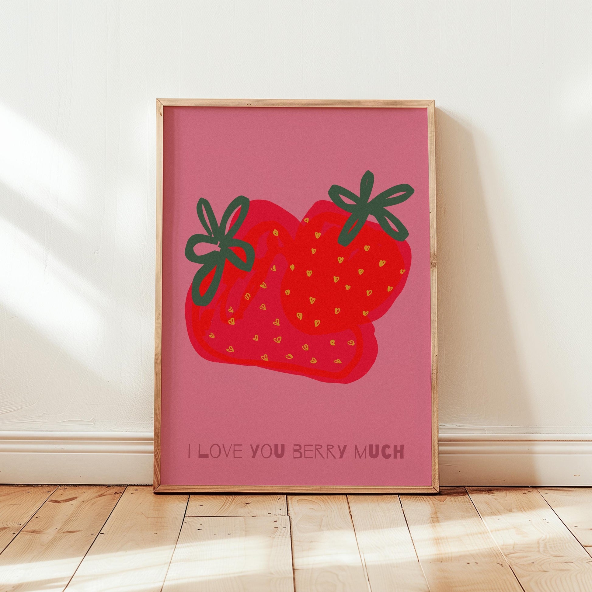 Strawberry Poster | I Love You Berry Much Print| Kitchen Wall Art, Pun Decor | Gift for Friends, Food Lovers | Fun, Playful, Cute
