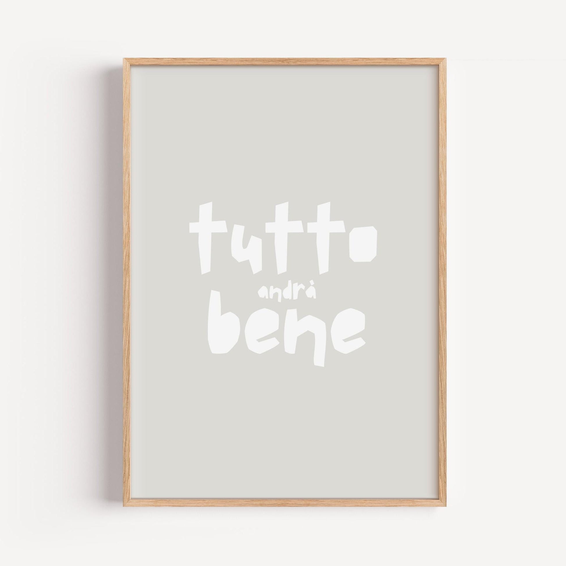 Poster "Tutto Andrá Bene" – Bold typography on a beige background. A creative statement piece for minimalist spaces with humor and style.