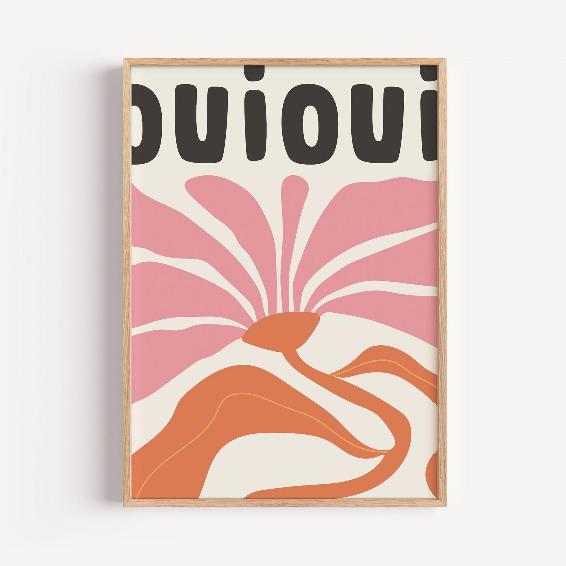 Oui Oui Flower Poster | Perfect for adding a touch of color and positivity to your space | Poster