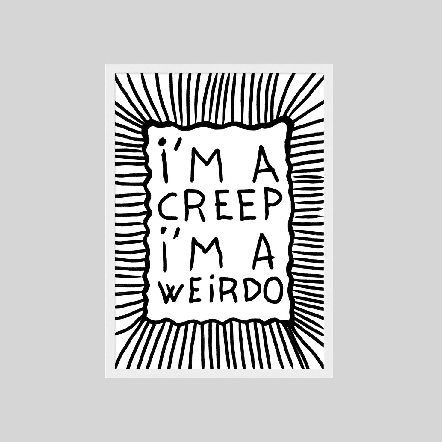 Schwarz weißes I’m A Weirdo Poster mit handgezeichneter Typografie und Linienmuster
Modernes Typography Poster im alternativen Indie Stil für kreative Wohnräume
Minimalistisches Statement Poster mit schwarzer Schrift und abstrakten Linien