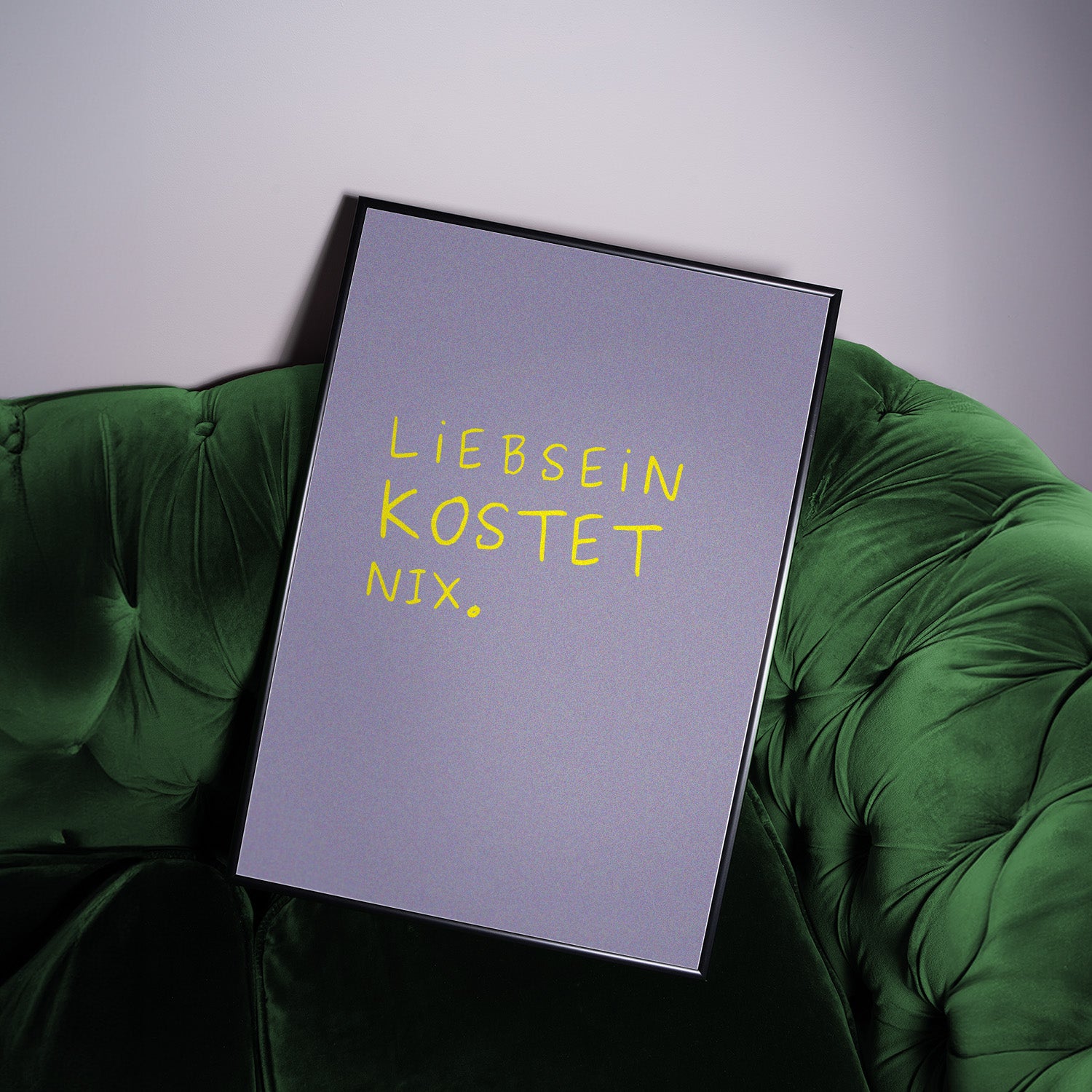 liebsein-kostet-nix-typografie-poster