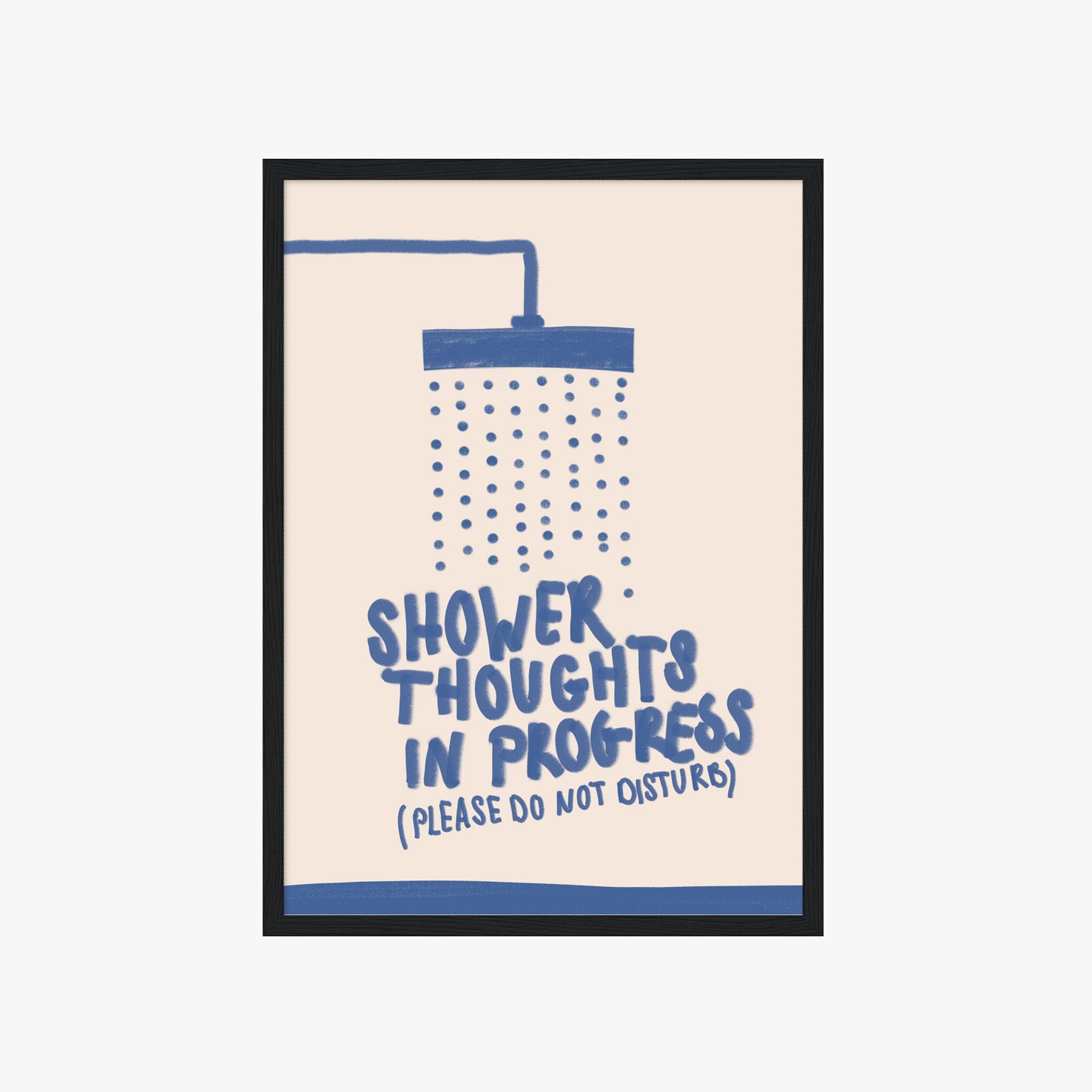 SHOWER THOUGHTS IN PROGRESS POSTER