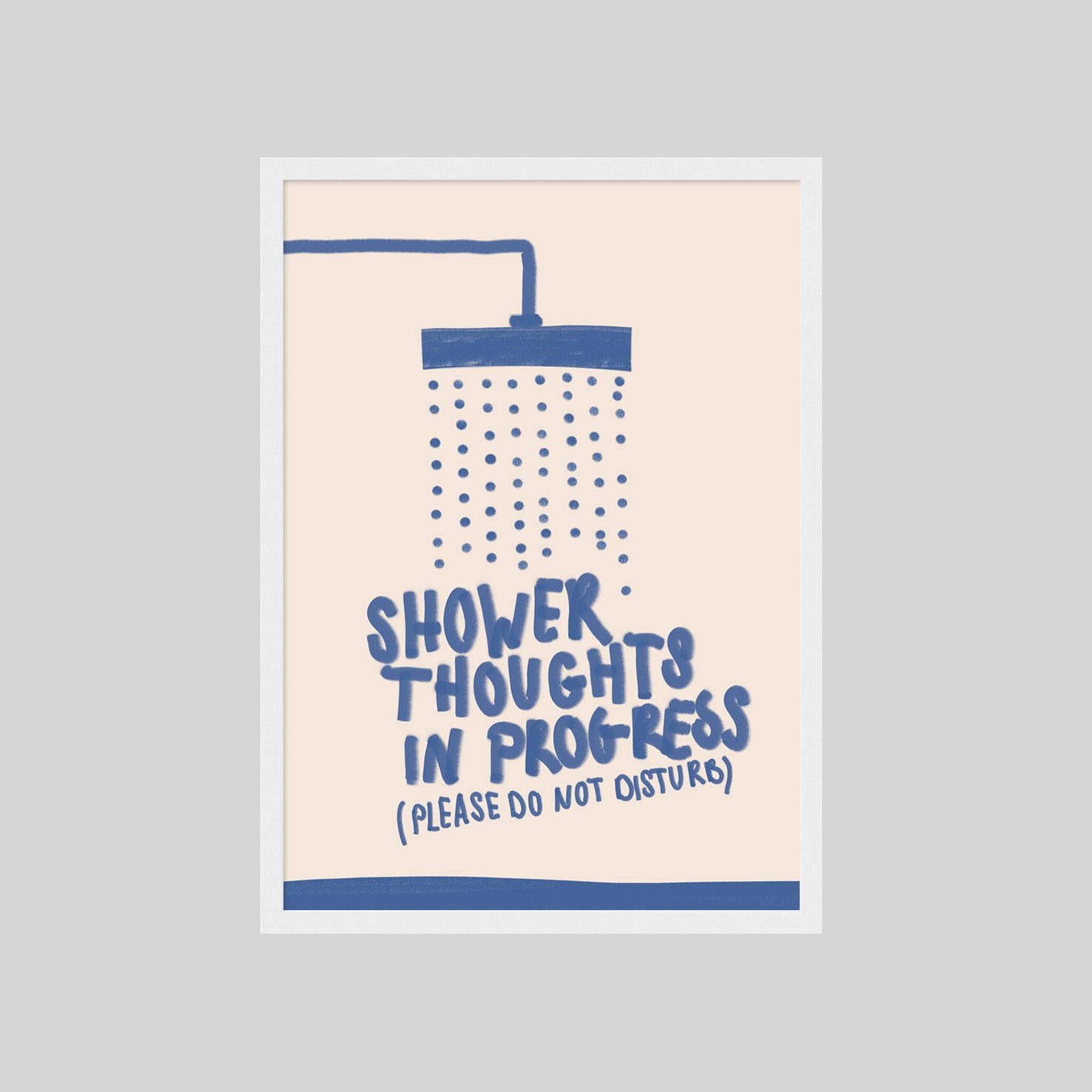 SHOWER THOUGHTS IN PROGRESS POSTER