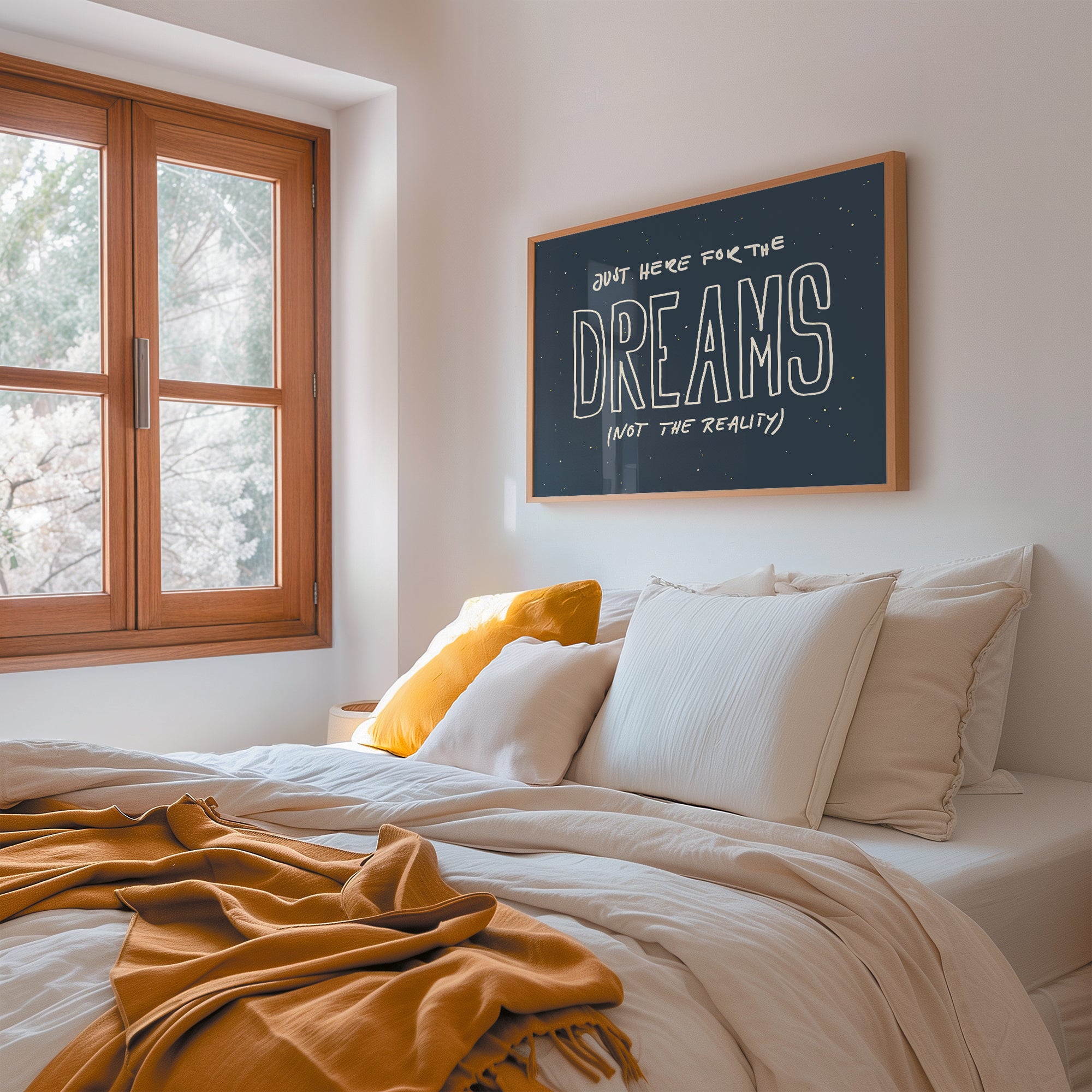 JUST HERE FOR THE DREAMS POSTER