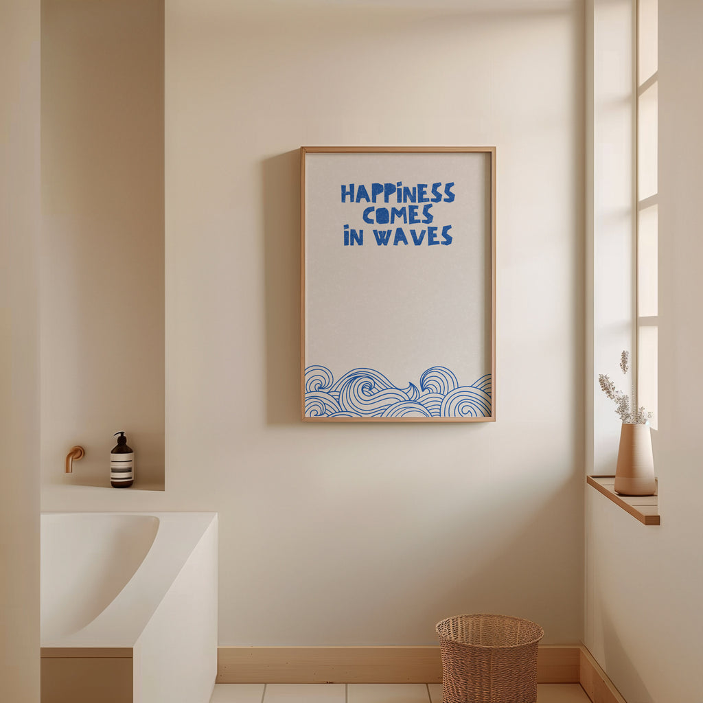 HAPPINESS COMES IN WAVES POSTER
