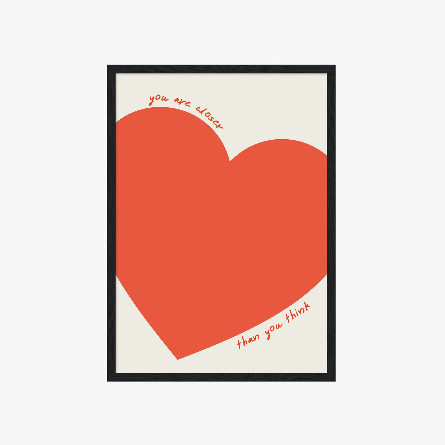 Minimalistisches Poster mit großem roten Herz und handgeschriebenem Schriftzug You are closer than you think – moderne Wanddeko für Wohnzimmer

Aesthetic Typografie Poster mit emotionalem Spruch und Herzmotiv in warmem Rot – stilvolle Wandkunst für Schlafzimmer oder Büro