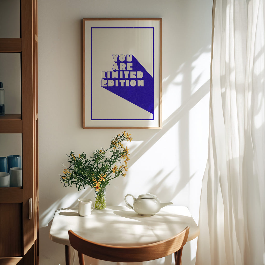 YOU ARE LIMITED EDITION POSTER