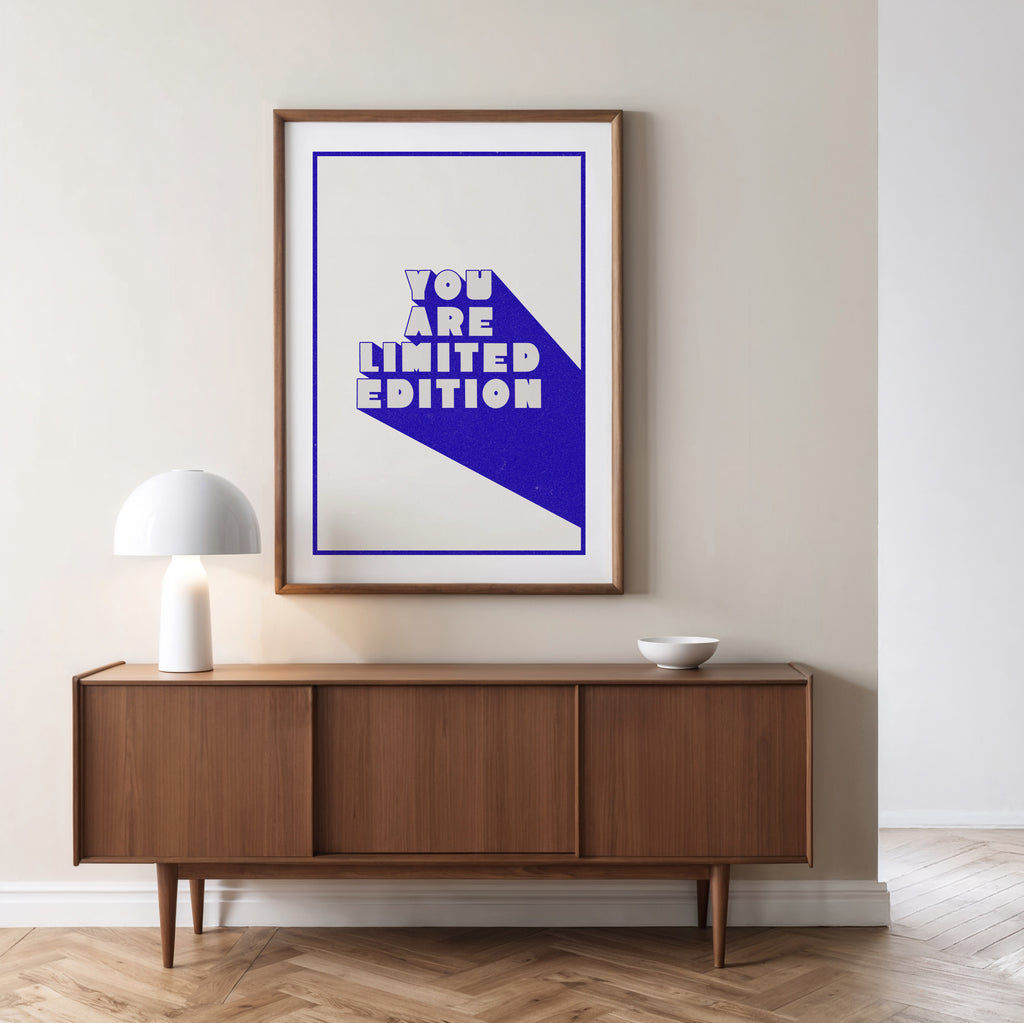 YOU ARE LIMITED EDITION POSTER
