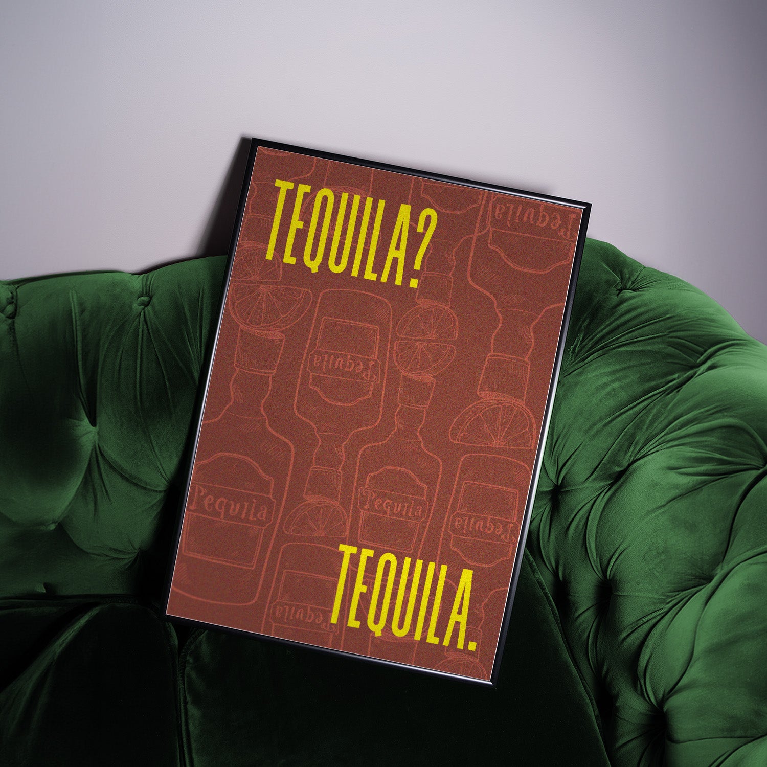 TEQUILA? TEQUILA. POSTER