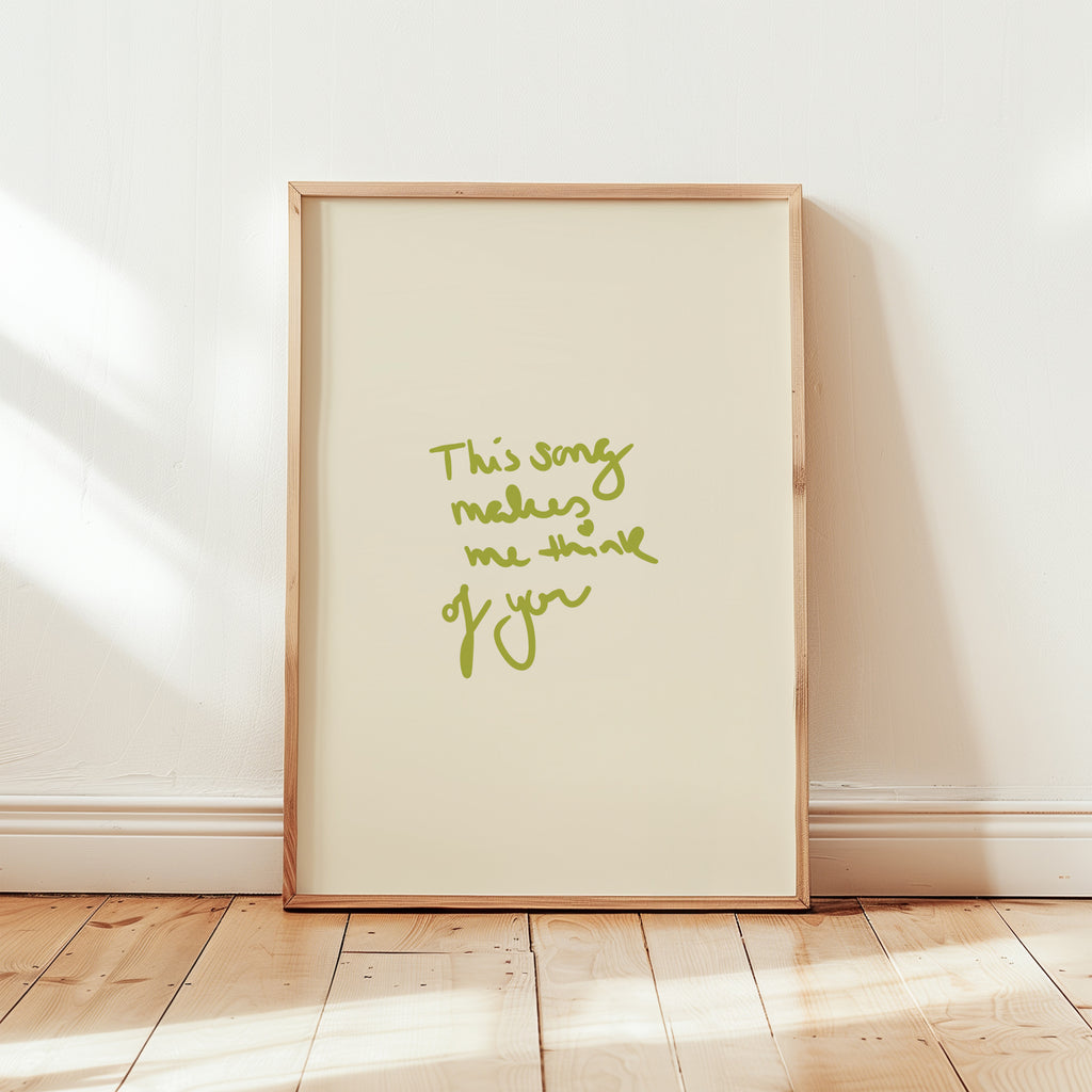 THIS SONG MAKES ME THINK OF YOU POSTER