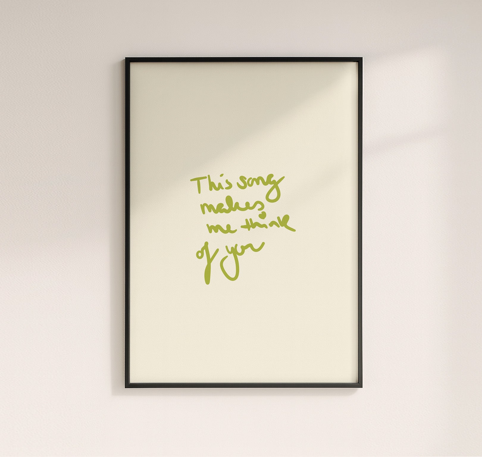 THIS SONG MAKES ME THINK OF YOU POSTER