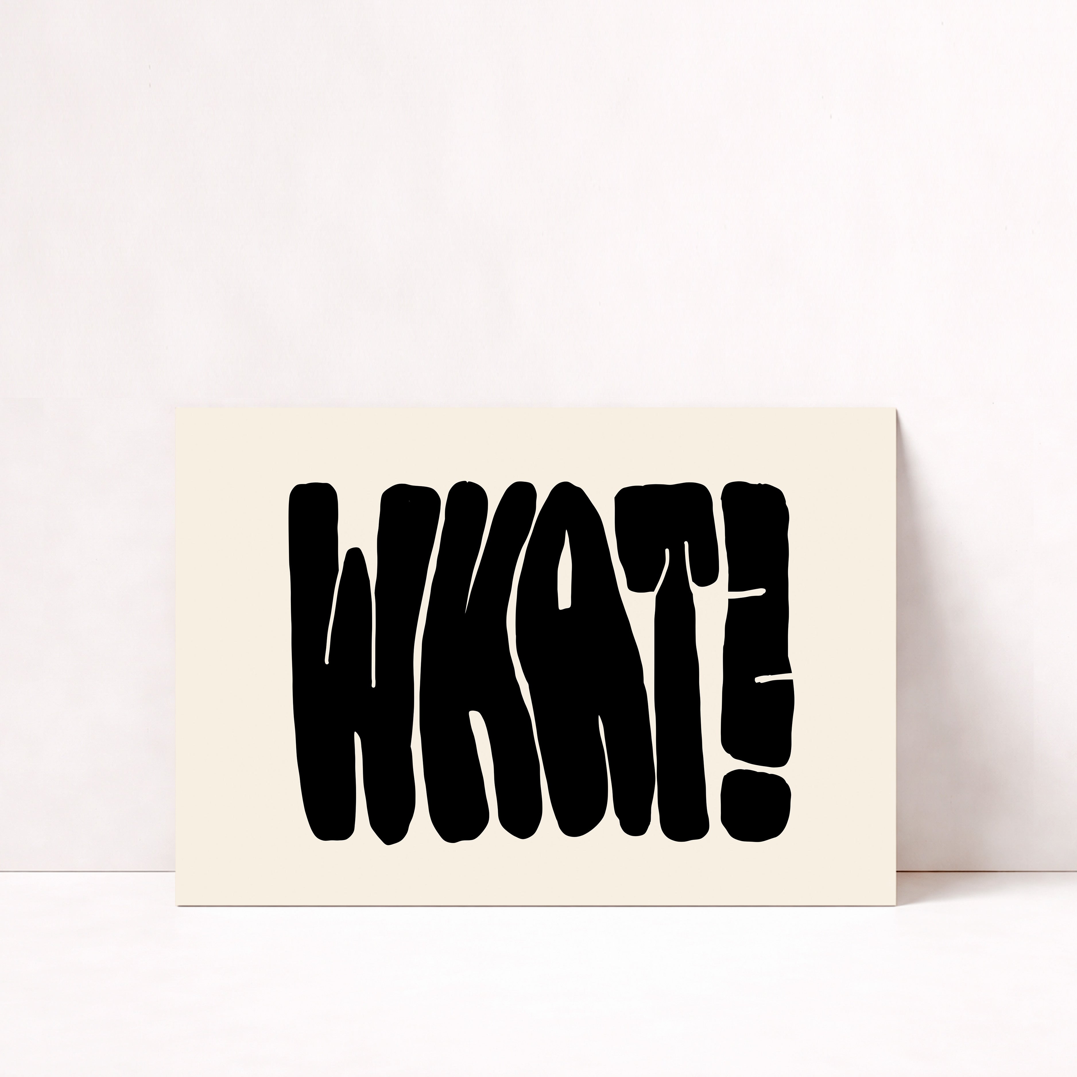 Minimalistisches Typografie Poster mit großem schwarzem What Schriftzug auf hellem Hintergrund – moderne Wanddeko für Wohnzimmer

Bold Typography Poster mit ausdrucksstarker schwarzer Typografie im minimalistischen Design – modernes Statement Wandbild für Büro