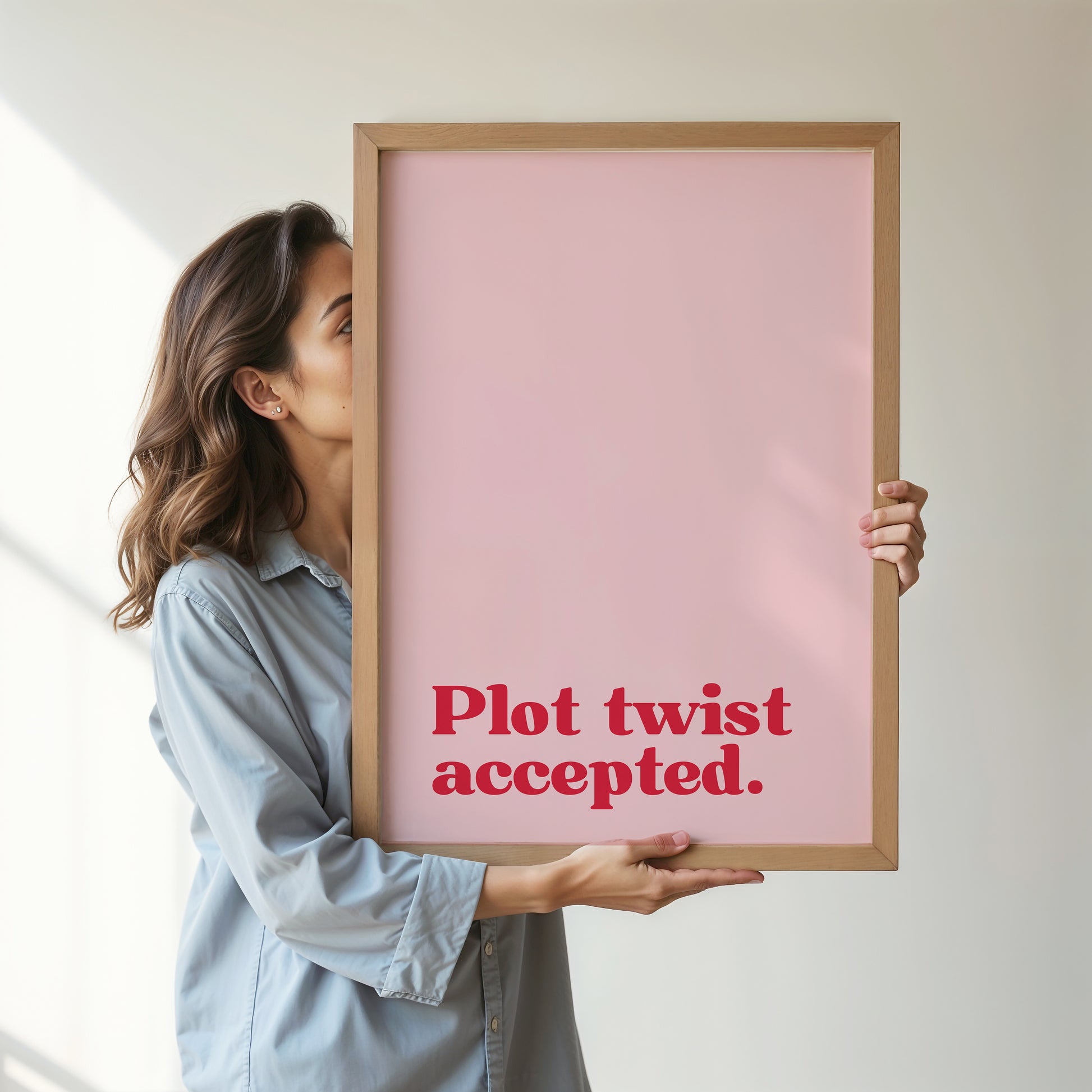 Plot twist Poster | Plot twist accepted | Funny and motivational wall art for friends who love a twist of humor in their decor.